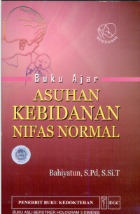 Buku Ajar : Asuhan Kebidanan Nifas Normal