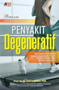 Image of Buku Ajar Kedokteran & Kesehatan : Penyakit Degeneratif