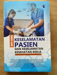 Buku Ajar Keselamatan Pasien dan Keselamatan Kesehatan Kerja