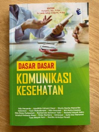 Dasar- dasar Komunikasi Kesehatan
