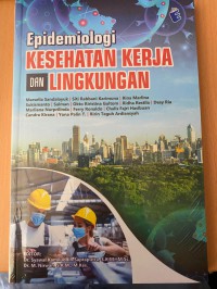 Epidemiologi Kesehatan Kerja dan Lingkungan