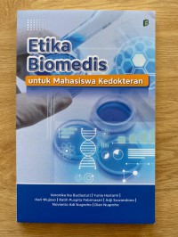 Etika Biomedis : Untuk Mahasiswa Kedokteran