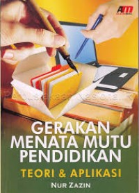Image of Gerakan Menata Mutu Pendidikan Teori & Aplikasi