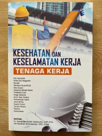 Kesehatan dan Keselamatan Kerja