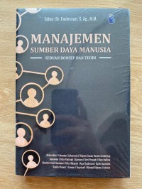 Manajemen Sumber Daya Manusia; Sebuah Konsep dan Teori