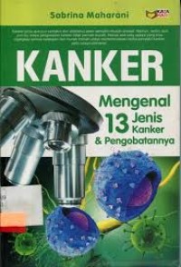 Image of Mengenal 13 Jenis Kanker dan Pengobatannya