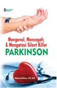Image of Mengenal, Mencegah, & Mengatasi Silent Killer PARKINSON