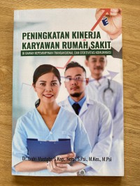 Peningkatan Kinerja Rumah Sakit