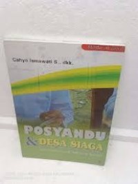 Image of Posyandu Dan Desa Siaga; Panduan untuk  Bidan & Kader