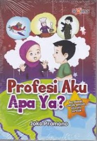 Image of Profesi Aku Apa ya?