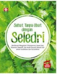 Image of Sehat tanpa obat dengan seledri