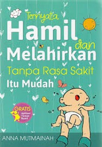 Image of Ternyata dan Hamil Melahirkan Tanpa Rasa Sakit Itu Mudah