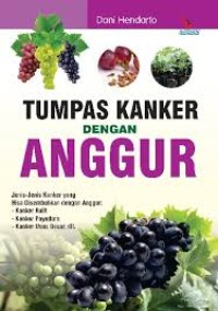 Image of Tumpas Kanker dengan Agggur
